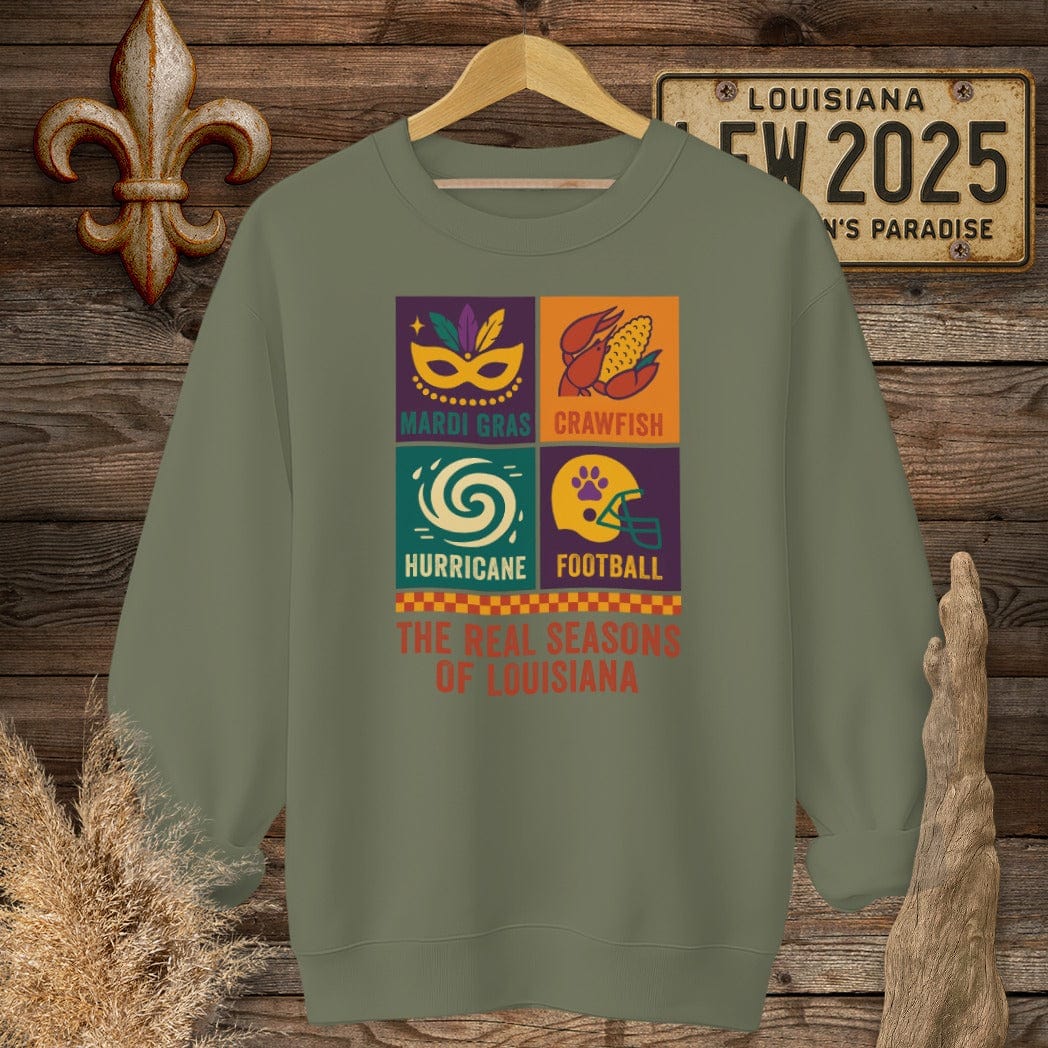 S / Military Green Louisiana The Real Seasons of Louisiana Sweatshirt by Laissez Faire Wear