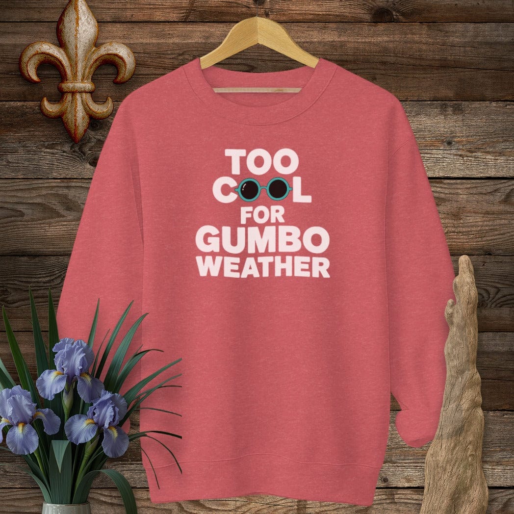 S / Heather Scarlet Red Louisiana Too Cool For Gumbo Weather Sweatshirt by Laissez Faire Wear