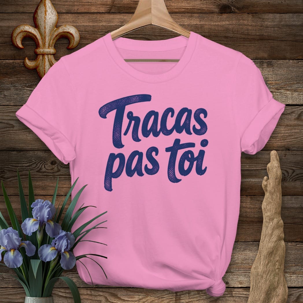 S / Azalea Louisiana Tracas Pas Toi T-Shirt by Laissez Faire Wear