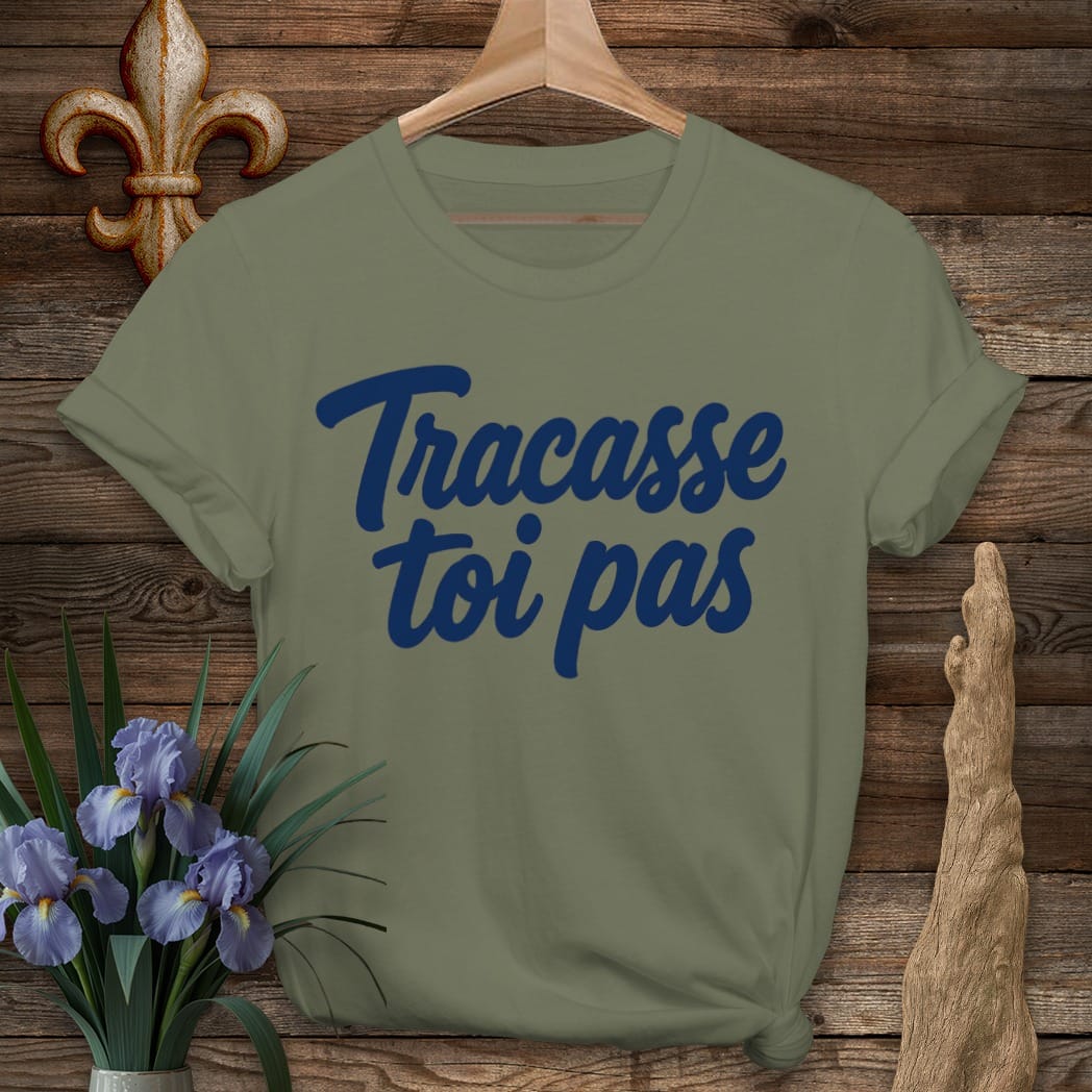 S / Military Green Louisiana Tracasse toi pas T-Shirt by Laissez Faire Wear