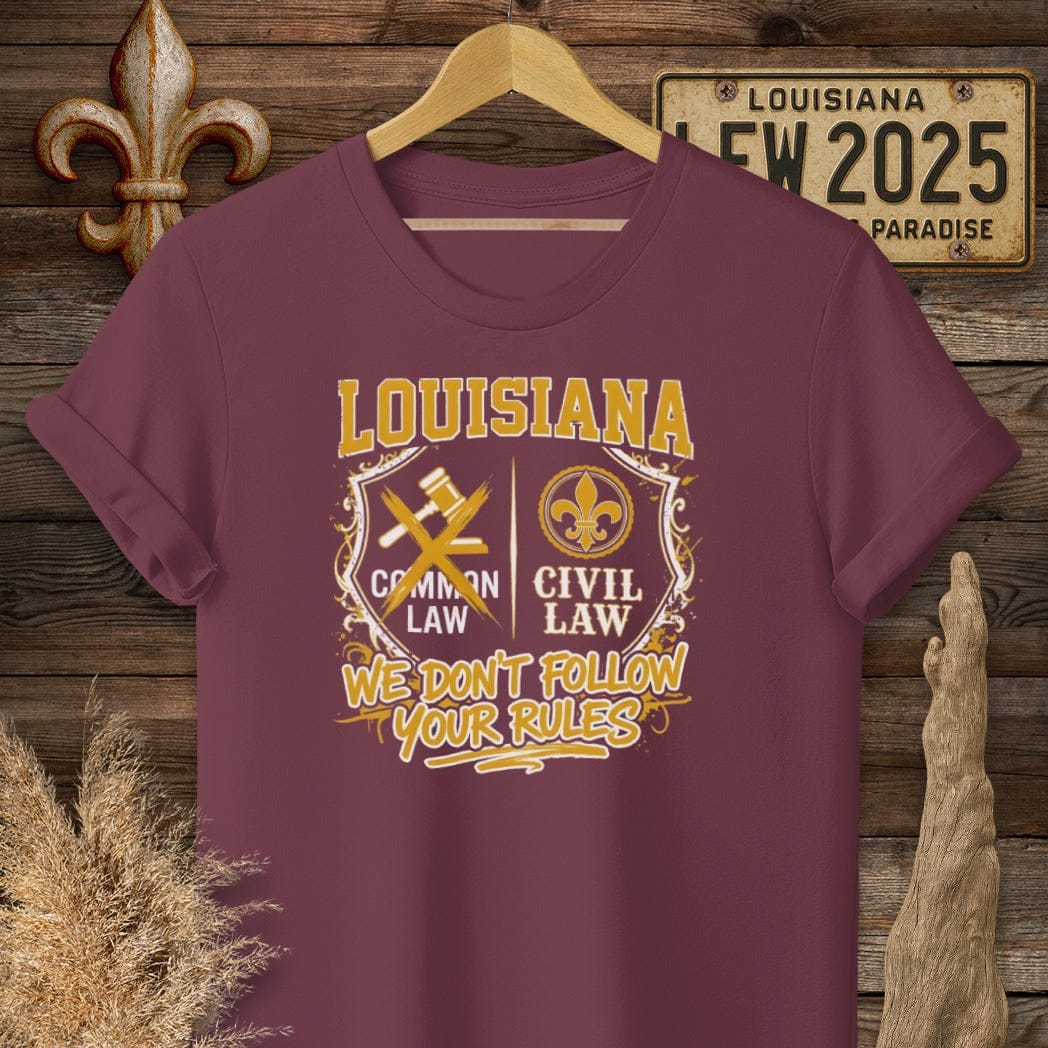 S / Maroon Louisiana We Don't Follow Your Rules T-Shirt by Laissez Faire Wear
