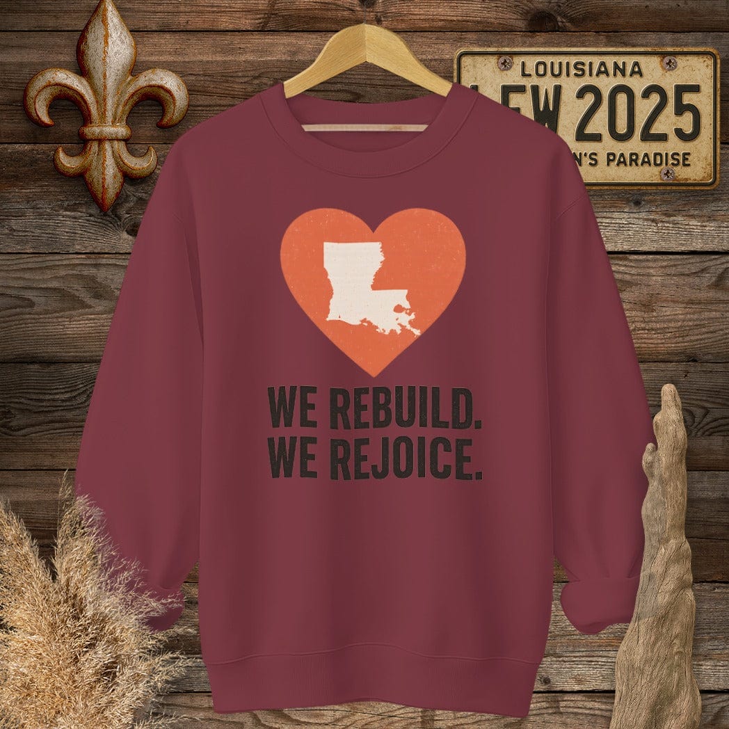 S / Garnet Louisiana We Rebuild. We Rejoice Sweatshirt by Laissez Faire Wear