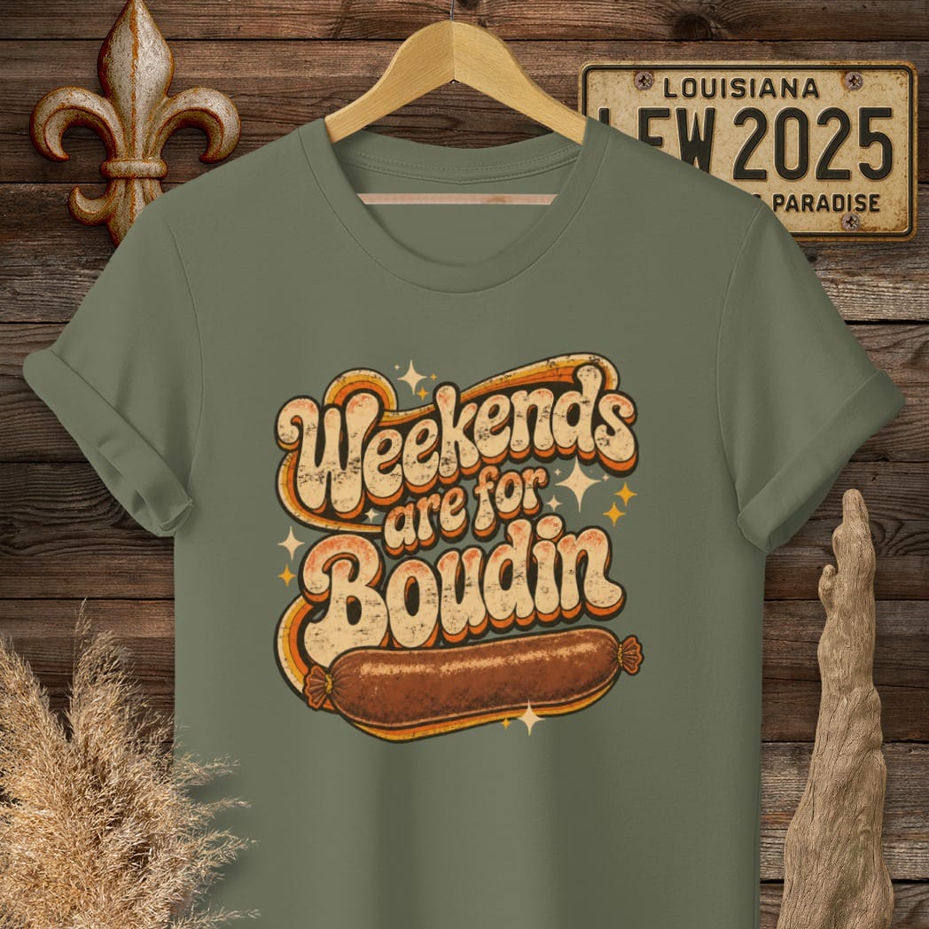 Military Green / S Louisiana Weekends Are for Boudin T-Shirt by Laissez Faire Wear