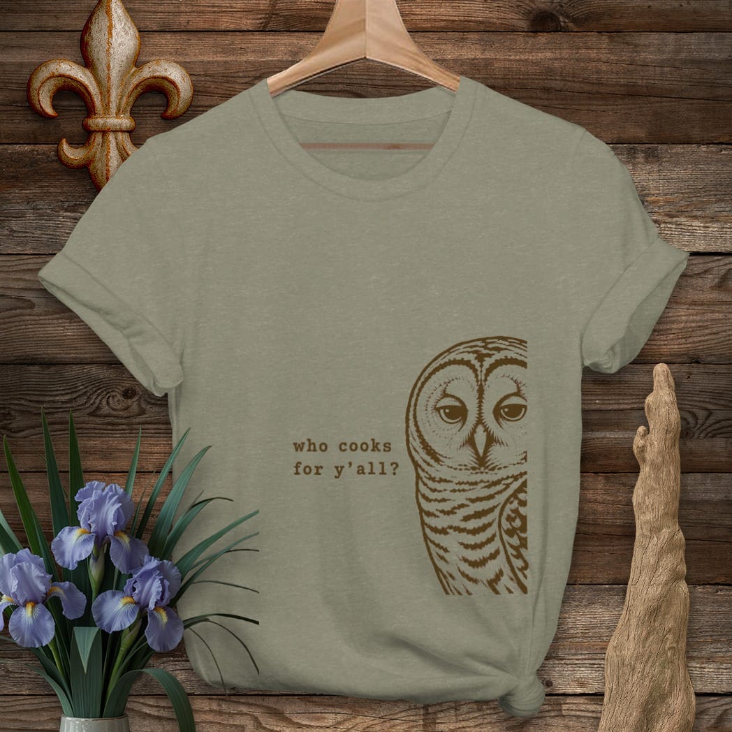 S / Heather Military Green Louisiana Who Cooks? - Barred Owl T-Shirt by Laissez Faire Wear