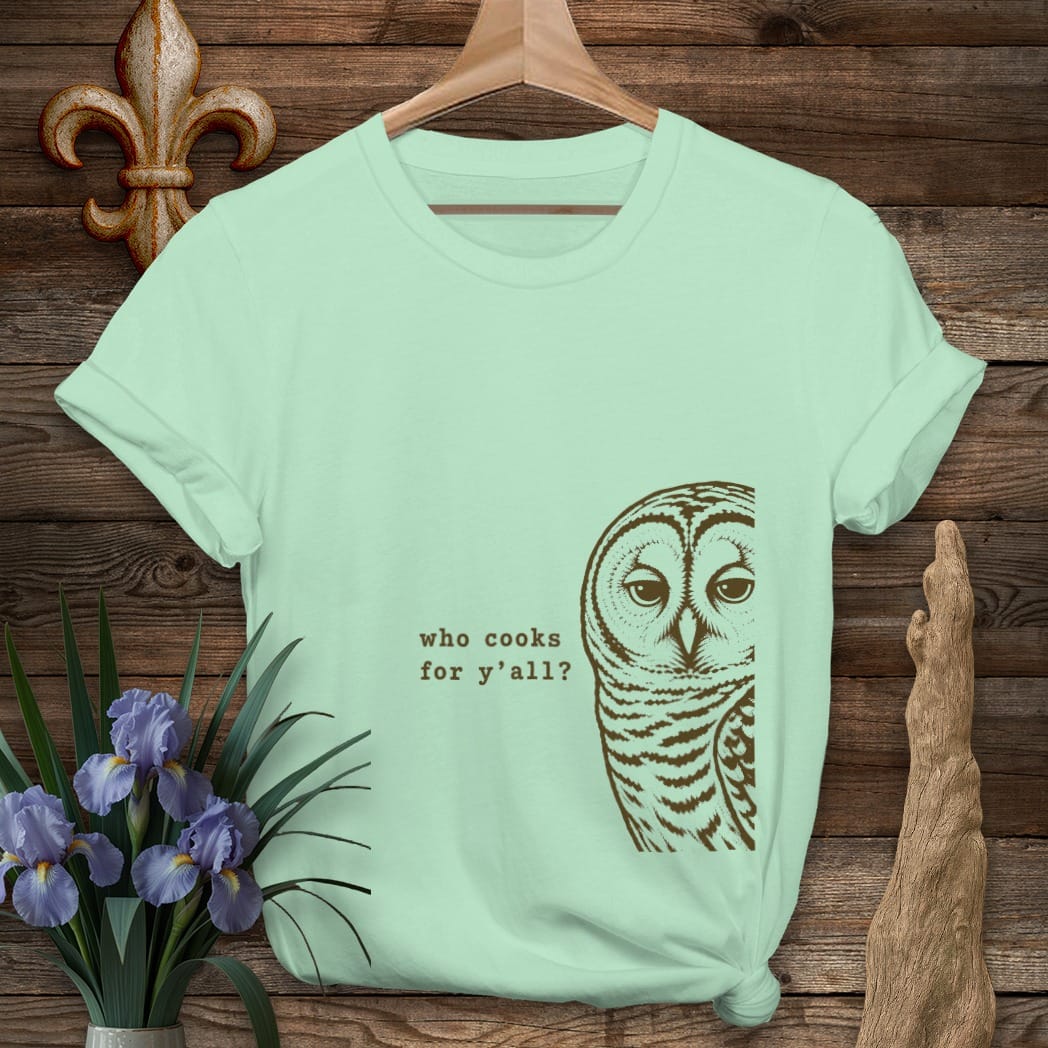 S / Mint Green Louisiana Who Cooks? - Barred Owl T-Shirt by Laissez Faire Wear