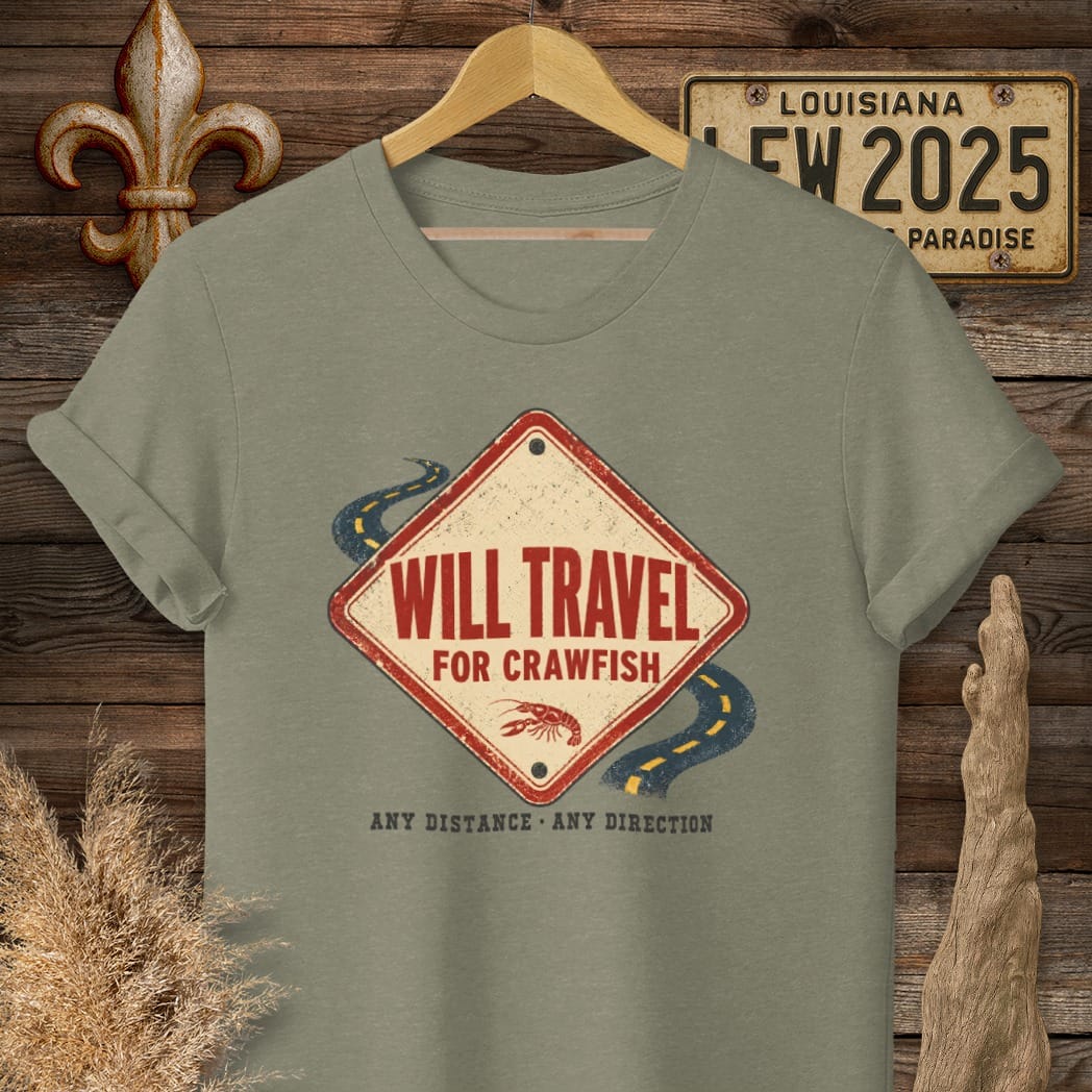 S / Heather Military Green Louisiana Will Travel for Crawfish T-Shirt by Laissez Faire Wear
