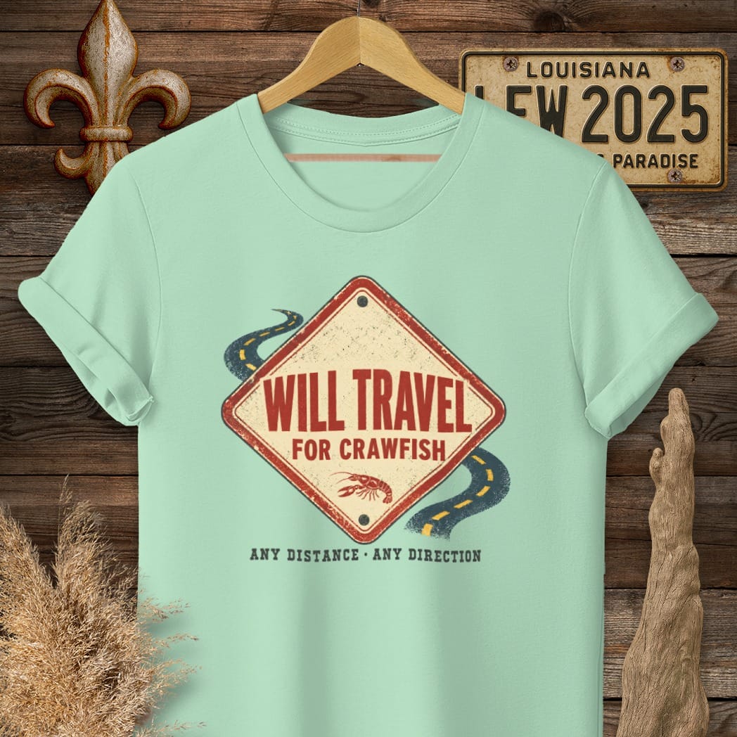 S / Mint Green Louisiana Will Travel for Crawfish T-Shirt by Laissez Faire Wear