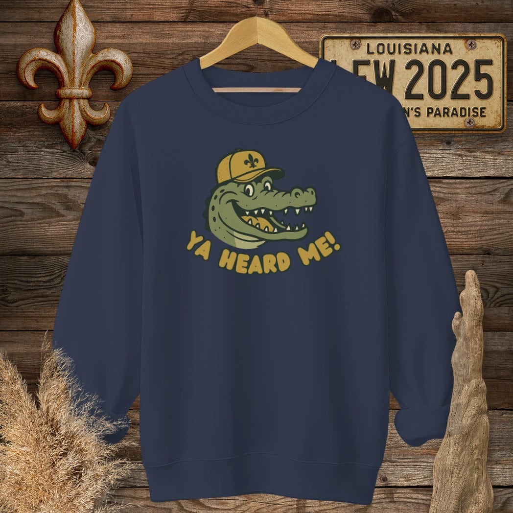S / Navy Louisiana Ya Heard Me Sweatshirt by Laissez Faire Wear